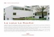 La Roche Le Corbusier y Pierre Jeanneret. Foto Olivier ... · Corbusier efectúa varios viajes de estudios en Italia, ... architecturale” (paseo arquitectónico) que encontrará