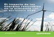 El impacto de las energías renovables en la economía …archivo-es.greenpeace.org/espana/Global/espana/2014...El informe se ha organizado en cinco capítulos. El primero de ellos