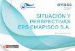 SITUACIÓN Y PERSPECTIVAS EPS EMAPISCO S.A.emapisco.com/trans/emapisco_trans_172.pdf · de información obteniendo mayor rapidez en los procesos de transacción de información. 21,540.00
