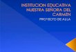INSTITUCION EDUCATIVA NUESTRA SEÑORA DEL …MAGICO...en la Institución Educativa Nuestra Señora ... propias y las de los demás a través del material ... INSTITUCION EDUCATIVA
