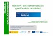 Mobility Tool: herramienta de gestión de la movilidad · proyecto de las acciones de movilidad ERA02, ... (ID base de datos, número matricula …) ... respuesta del sistema tanto