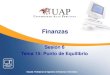 Finanzas - Universidad Alas Peruanas · Cálculo del Punto de Equilibrio Multiproducto En la mayoría de los casos, las empresas producen más de un producto (multiproducto), los