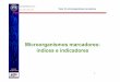 Microorganismos marcadores: índices e indicadores€¦ ·  · 2010-04-23microbiológica de un determinado alimento en términos más generales. Por ejemplo, presencia de bacterias