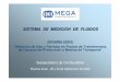 Jornadas sobre: “Medición de Gas y Petróleo en Puntos ... · AGA 9 - Measurement of Gas by Multipath Ultrasonic Meters (1998 o AGA 8 - Compressibility Factor of Natural Gas and