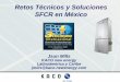 Retos Técnicos y Soluciones SFCR en México - ineel.mx · – IEEE 929 & IEEE 1547 – CEC • México – ? Solución: Certificaciones y Estándares • Inversores de corriente