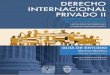 Internacional Privado Il temáticas referidas a los foros internacionales, las técnicas para la regulación de las relaciones privadas internacionales, el derecho civil internacional,