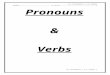 €¦  · Web view · 2015-11-05Los Pronombres y Los Verbos . Nombre: La Fecha:4. ... plus the word “de” after it, then the verb in the infinitive form. ... Cantar. Yo. Nosotros/Nosotras;