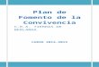 Plan de Fomento de la Convivencia - CRA TIERRAS DE ...cratierrasdeberlanga.centros.educa.jcyl.es/sitio/upload/... · Web viewLos Profesores-tutores, en el ámbito del plan de acción