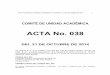 ACTA No. 038 - unilibre.edu.co€¦ · estudiantil vigente, artÍculo 32, ... kimberly paola camacho enciso cÓdigo 041063014 peticiÓn.-solicitud homologaciÓn segunda lengua