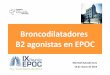 Broncodilatadores B2 agonistas en EPOC - Sociedad ... · INHALADOS SON LA BASE ... Efectos de los beta-2-agonistas Acción inhibitoria en el músculo liso de la ... Los broncodilatadores
