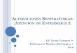 ALTERACIONES RESPIRATORIAS ATENCIÓN DE … · Enfermedades del SNC, Enf. Neuromusculares