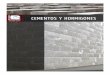 CEMENTOS Y HORMIGONES - MV Mediostematicas.cl/ee/wp-content/uploads/2012/05/cemento2011.pdf2 / Cementos y hormigones ¿Qué es el hormigón? E l hormigón, también denominado concreto,