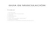 GUIA DE MUSCULACIÓN - daniscience.comdaniscience.com/wp-content/uploads/2014/09/GUIA-DE-MUSCULACIÓN-2.0...1. Introducción ¡Bienvenido! Esta es la nueva guía de musculación de