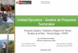 Unidad Ejecutora - Gestión de Proyectos Sectoriales · • Huánuco • Ucayali • Junín ... problemas, impactos socio ambientales en la titulación Identificación de prácticas