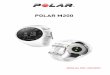 Polar M200 User manual - Support | Polar.com · 4 Zonasdefrecuenciacardíaca 25 Funcionesduranteelentrenamiento 25 Marcarunlap 25 Cambiardefaseduranteunasesiónporfases 25 Luzdelapantalla
