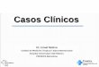 Casos Clínicos - Home | Acadèmia de Ciències Mèdiques i de …€¦ ·  · 2016-04-08Casos Clínicos Dr. Israel Molina. Unidad de Medicina Tropical i Salut Internacional. Hospital