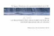 Mesa LA RELEVANCIA DEL AGUA COMO FACTOR DE …€¦ ·  · 2015-12-04Eugenio Gras, “Cosecha de Agua y Tierra: Diseño con Permacultura y Keyline” (con prologo de David Holmgren),