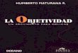 La Objetividad, Un argumento para Obligar · Humberto Maturana Romecín Keywords: OneTouch Created Date: 12/1/2007 11:19:34 AM 