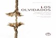 LOS OLVIDADOS · Este folleto contiene un resumen y el índice del libro de próxima publicación Los Olvidados, Pobreza crónica en América Latina y el Caribe
