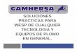SOLUCIONES PRACTICAS PARA WESP DE …gamhersa.com/include/PiePagina/archivos/serv2011.pdf · 1.- Cabezal de torre Venturi. 2.- ... tecnología de tubo de plomo ... Creación de soluciones
