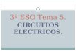 Tema 6.iespatacona.edu.gva.es/b/tecnologia/files/2… · PPT file · Web view · 2014-02-05Ejemplos de circuitos Circuito con pulsador y timbre. ... intensidad de corriente y diferencia