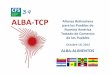 ALBA TCP Alianza Bolivariana Nuestra América TtdTratado … · ALBA‐TCP Alianza Bolivariana para los Pueblos de Nuestra América TtdTratado de CiComercio de los Pueblos ALBA‐ALIMENTOS