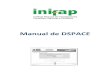 Manual de DSPACE - Bibliotecabiblioteca.inifap.gob.mx/portal2013/manuales/DSpace.pdf · 2 DSpace Herramientas administrativas INTRODUCCION La administración de DSpace implica un
