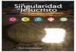 Publicado por - Dr. Gary R. Habermas La Singularidad de Jesucristo entre las Mayores Religiones del Mundo por Gary R. Habermas A menudo la visión general de los estudios religiosos