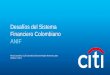 Desafíos del Sistema Financiero Colombiano ANIFanif.co/sites/default/files/memorias/alvaro_jaramillo_-_citibank.pdf · El grupo de pares incluye a: BAC, BARC, BNP, CS, DB, GS, JPM,