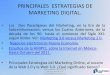 PRINCIPALES ESTRATEGIAS DE MARKETING DIGITAL. · PRINCIPALES ESTRATEGIAS DE MARKETING DIGITAL. ... • Estudios de la AMIPCI, sobre la Internet en México- ... (Optimización para