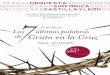 Las últimas palabras Joseph Haydn de Cristo en la Cruz · JOSePh haydn (1732–1809) Las Siete Últimas Palabras de Cristo en la Cruz, hob.XX:1 (Versión orquestal de 1785)* Introduzione