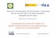 Contribución de la serie ISO 30300 a la gestión de ...archiverosdeandalucia.org/wp-content/uploads/2013/03/214_30300_V_1... · claves de su implementación Sevilla, ... CRM (CustomerCustomer