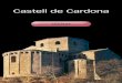 Castell de Cardona - monuments.mhcat.catmonuments.mhcat.cat/content/download/9286/71724/file/Cardona+guia... · A les portes de la modernitat, ... equiparable a les dels primitius