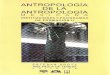 ANTROPOLOGíA DE LA ANTROPOLOGíA · JIIIIIIII~U~~1, Colección Adela-Redxnrx ... Breve historia previa a 1980 ... Las modificaciones en curso: 