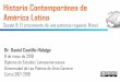 Historia Contemporánea de América Latina Sesión …³n+9... · Historia Contemporánea de América Latina Sesión 9: El crecimiento de una potencia regional: Brasil Dr. Daniel