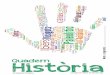 Història · 2013-11-12 · MAIES: sud de Mèxic, Guatemala i Hondures. ORGANITZACIÓ DEL TERRITORI 