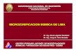 MICROZONIFICACION SISMICA DE LIMA · 2016-10-04 · ZONIFICACION SISMICA. INTRODUCCION ... CHILE BOLIVIA PUERTO MALDONADO BRASIL O C E A N O P A C I F I C O ... Santiago de Surco