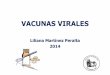 Clase Vacunas 2014 [Modo de compatibilidad] - fmed.uba.ar³rico 5 Microbiología 2.pdf · Logros de los programas de vacunación • Protección de la población frente a tétanos,