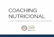 COACHING NUTRICIONALcoachingcamp.es/documentos/Webinar Coaching Camp_Coaching... · Coaching Nutricional de Coaching Camp Institute. • Especialista en el tratamiento del sobrepeso