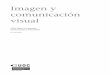 Imagen y comunicación visual - Programador | Fotógrafo · Umberto Eco: semiótica contemporánea ..... 15 2.3. El signo gráfico: definición y componentes ..... 17 2.3.1. El signo