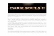 Dark Souls II como ya hicimos con su primera parte. Aunque¡ah, no que estás dentro de una cueva! LOL. Queda la duda de si más adelante este sitió jugará un papel importante tanto