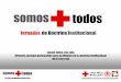 somos todos cruz roja directriz nacional permanente para la difusión de …planetaj.cruzrojamexicana.org.mx/pagnacional/secciones/... · 2011-04-29 · Asociados/as de la Cruz Roja