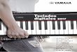 Teclados digitales - Yamaha - Yamaha - España · La función de aprendizaje Yamaha Education Suite hace que sea fácil aprender las ... * DRUM 1/DRUM 2/DRUM 3/BACKING Funciones Rango