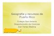 Geografía y recursos de Puerto Rico - Ciencias - …cienciascsai.weebly.com/uploads/2/2/6/0/22609922/geo_de...Objetivos • Conocer el origen de nuestra isla • Identificar la geografía,