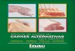 Manual de cortes de carnes alternativas - INAC 2017 · Exportación, desarrollamos un Manual de Cortes de Carne Bovina dedicado especialmente a los consu- ... El ser humano no es