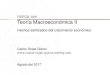 FIEECS, UNI Teoría Macroeconómica II Romer, David (2006). Macroeconomía Avanzada. McGraw-Hill. Tercera edición en español. Soporte bibliográﬁco 4/36FIEECS, UNITeoría Macroeconómica