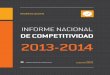 de Competitividad 2013-2014 - Consejo Privado de ... · política comercial política de cambio estructural ... Sistema Nacional de Competitividad e ... y calidad de la infraestructura