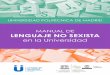 MANUAL DE LENGUAJE NO SEXISTA - Universidad Politécnica de … · 2016-12-21 · MANUAL DE LENGUAJE NO SEXISTA en la Universidad . 1. ... por la Conferencia General de la UNESCO,