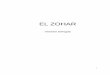 EL ZOHAR - libroesoterico.comlibroesoterico.com/biblioteca/Cabala/Zohar/Zohar Bilingue.pdf · dice: “Hagamos al hombre” (Bereshit 1:26), quien pondrá la acción antes de escuchar