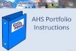 AHS Portfolio Instructions · 2018-01-27 · edad y el horario en el ... 1. Selecciona un tema 2. Selecciona una historia. ... las respuestas y cópialas en el ejercicio 4 de la página